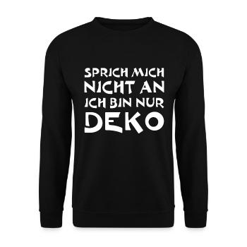 Sprich mich nicht an. Ich bin nur Deko - Unisex Pullover - Schwarz - Vorne - Alina (178cm) & Michal (187cm)