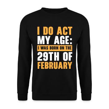 Happy Birthday Schaltjahr 29. Februar Schalttag - Unisex Pullover - Schwarz - Vorne - Alina (178cm) & Michal (187cm)