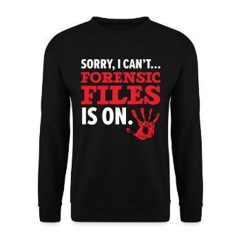 Tut mir leid, ich kann nicht Forensik Datei ist an - Unisex Pullover - Schwarz - Vorne - Alina (178cm) & Michal (187cm)
