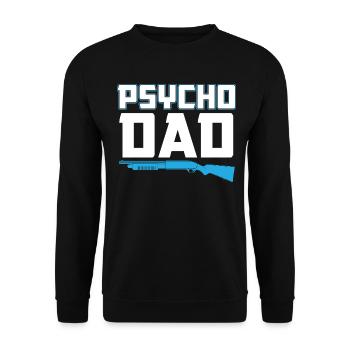 Psycho Dad - Vater Geschenkidee - Unisex Pullover - Schwarz - Vorne - Alina (178cm) & Michal (187cm)