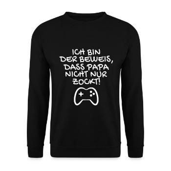 Ich bin der Beweis dass Papa nicht nur zockt - Unisex Pullover - Schwarz - Vorne - Alina (178cm) & Michal (187cm)