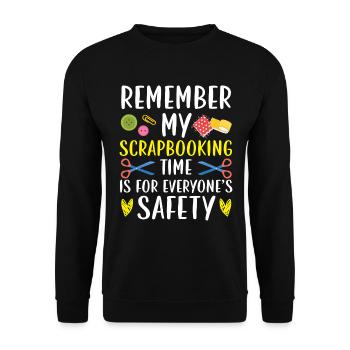 Meine Scrapbooking-Zeit ist für jedermanns Sicherh - Unisex Pullover - Schwarz - Vorne - Alina (178cm) & Michal (187cm)
