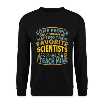Science Teacher Naturwissenschaft Lehrer Spruch - Unisex Pullover - Schwarz - Vorne - Alina (178cm) & Michal (187cm)