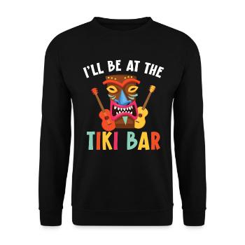 Ich werde in der Tiki-Bar sein Hawaiianische Luau- - Unisex Pullover - Schwarz - Vorne - Alina (178cm) & Michal (187cm)