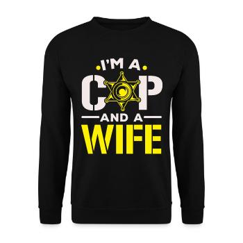Ich bin ein Polizist und eine Ehefrau Polizei Poli - Unisex Pullover - Schwarz - Vorne - Alina (178cm) & Michal (187cm)