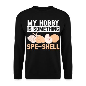 Mein Hobby ist etwas anderes Muschel-Strandkämmen - Unisex Pullover - Schwarz - Vorne - Alina (178cm) & Michal (187cm)
