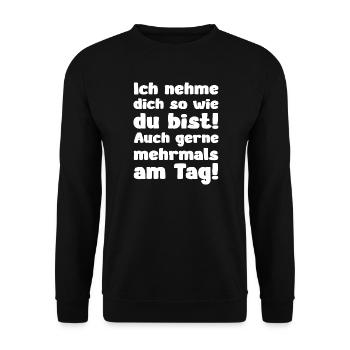 Lustiger Spruch Zweideutig Ich nehme dich - Unisex Pullover - Schwarz - Vorne - Alina (178cm) & Michal (187cm)