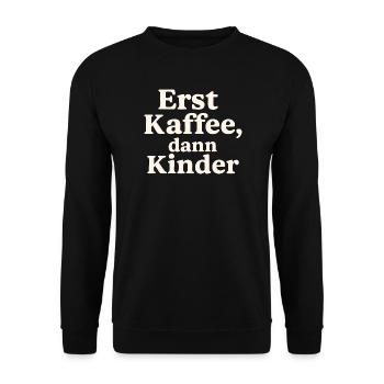 Erst Kaffee, Dann Kinder (hellbeige) - Unisex Pullover - Schwarz - Vorne - Alina (178cm) & Michal (187cm)