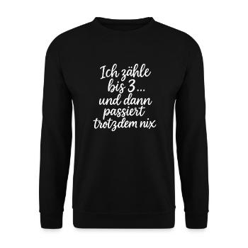 Ich zähle bis 3... (weiß) - Unisex Pullover - Schwarz - Vorne - Alina (178cm) & Michal (187cm)
