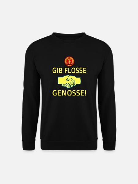 Gib Flosse Genosse DDR Ostalgie Spruch - Unisex Pullover - Schwarz