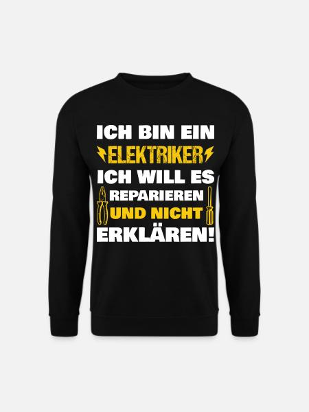 Elektriker Spruch lustig Reparieren - Unisex Pullover - Schwarz
