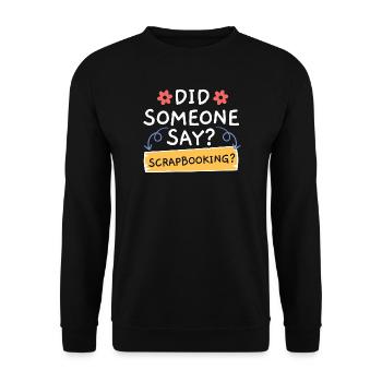 Hat jemand Scrapbooking gesagt? Craft Scrapbooking - Unisex Pullover - Schwarz - Vorne - Alina (178cm) & Michal (187cm)