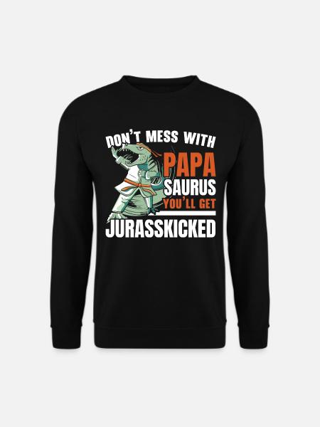 Leg dich nicht mit Papasaurus an Paläontologe Dino - Unisex Pullover - Schwarz