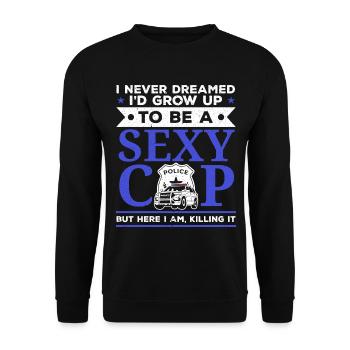 Be A Sexy Cop Polizeibeamter Rechtsdurchsetzung - Unisex Pullover - Schwarz - Vorne - Alina (178cm) & Michal (187cm)