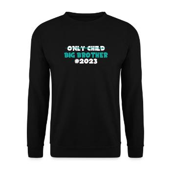Großer Bruder Kein Einzelkind 2023 - Unisex Pullover - Schwarz - Vorne - Alina (178cm) & Michal (187cm)