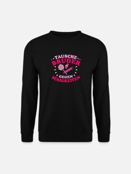 Tausche Bruder Gegen Süßigkeiten Kids Mädchen Lust - Unisex Pullover - Schwarz