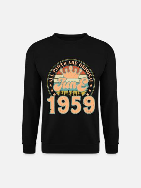 Juni 1959. Juni 1959 Geburtstagsgeschenk. Juni - Unisex Pullover - Schwarz