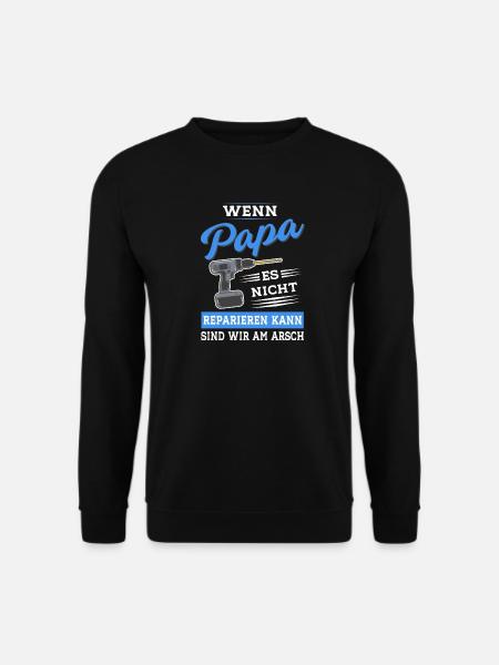 Papa Vater reparieren Heimwerker Werkzeug - Unisex Pullover - Schwarz