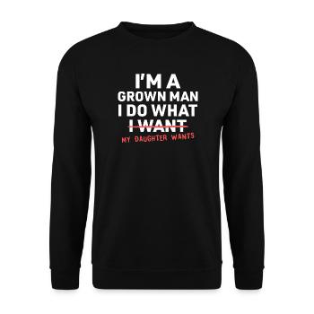 I Do What My Daughter Wants - Unisex Pullover - Schwarz - Vorne - Alina (178cm) & Michal (187cm)