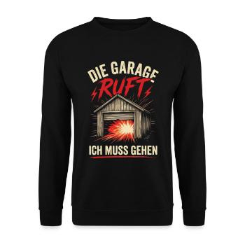 Garage ruft: Ich muss gehen - Unisex Pullover - Schwarz - Vorne - Alina (178cm) & Michal (187cm)