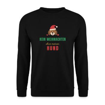 Kein Weihnachten ohne meinen Hund - Unisex Pullover - Schwarz - Vorne - Alina (178cm) & Michal (187cm)