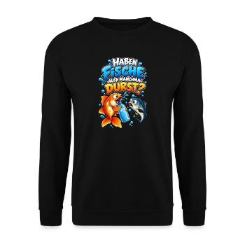 Fische Durst Cartoon Spruch - Unisex Pullover - Schwarz - Vorne - Alina (178cm) & Michal (187cm)