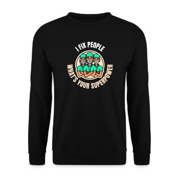 Ich repariere Menschen. Was ist deine Superkraft - Unisex Pullover - Schwarz - Vorne - Alina (178cm) & Michal (187cm)