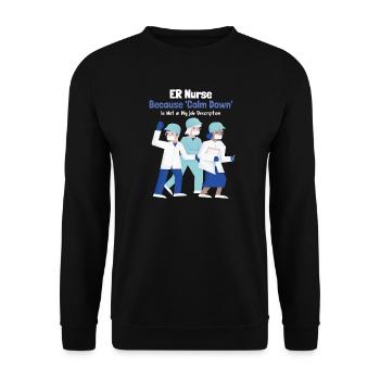 Krankenschwester in der Notaufnahme: Weil „Beruhigen“ nicht zu meinem Job gehört (Dez.) - Unisex Pullover - Schwarz - Vorne - Alina (178cm) & Michal (187cm)