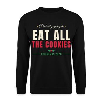 Eat All The Cookies - Weihnachten Familie - Unisex Pullover - Schwarz - Vorne - Alina (178cm) & Michal (187cm)