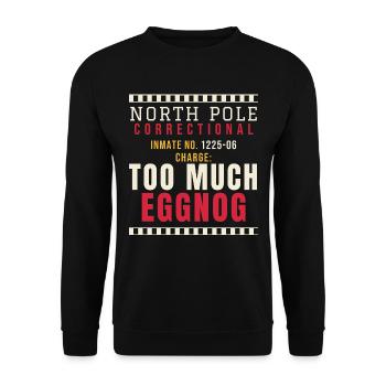 Weihnachts-Knast: Too Much Eggnog - Unisex Pullover - Schwarz - Vorne - Alina (178cm) & Michal (187cm)