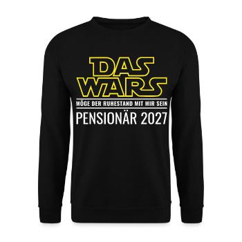 Pensionär 2027 Das wars Ruhestand Beamter Pension - Unisex Pullover - Schwarz - Vorne - Alina (178cm) & Michal (187cm)