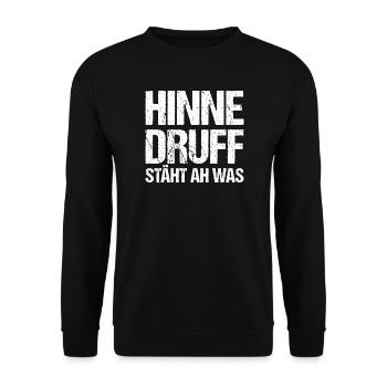 Hinne Druff Steht Ah Was Pfälzer Spruch Humor - Unisex Pullover - Schwarz - Vorne - Alina (178cm) & Michal (187cm)