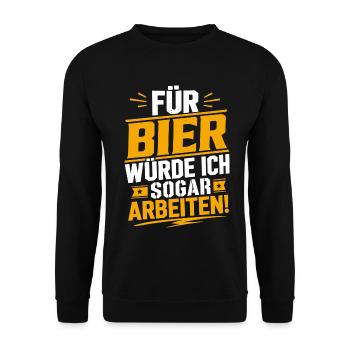Für Bier würde ich sogar arbeiten - Unisex Pullover - Schwarz - Vorne - Alina (178cm) & Michal (187cm)