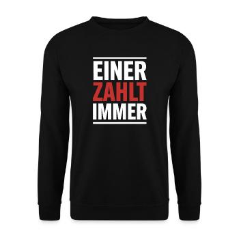 Einer zahlt immer Steuerzahler - Unisex Pullover - Schwarz - Vorne - Alina (178cm) & Michal (187cm)