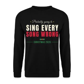 Sing Every Song Wrong - Weihnachten Familie - Unisex Pullover - Schwarz - Vorne - Alina (178cm) & Michal (187cm)
