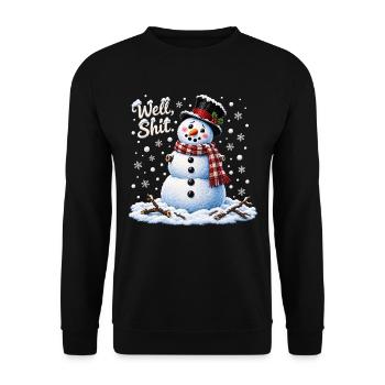 Well Shit Funny Snowman Christmas - Unisex Pullover - Schwarz - Vorne - Alina (178cm) & Michal (187cm)