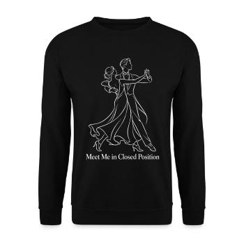 Triff mich in geschlossener Position Gesellschaftstänzerin tanzt - Unisex Pullover - Schwarz - Vorne - Alina (178cm) & Michal (187cm)