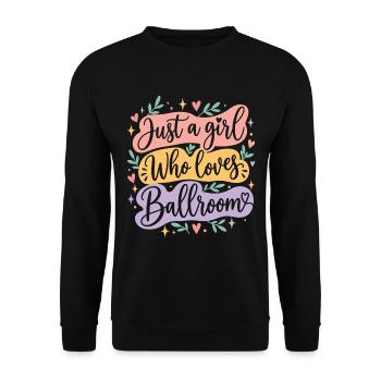 Nur ein Mädchen, das Gesellschaftstänzerin liebt - Unisex Pullover - Schwarz - Vorne - Alina (178cm) & Michal (187cm)