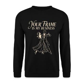 Dein Rahmen ist mein Business-Gesellschaftstanzer - Unisex Pullover - Schwarz - Vorne - Alina (178cm) & Michal (187cm)