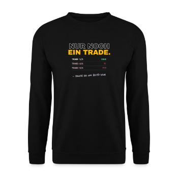 Nur noch ein Trade – lustiges Trader Shirt - Unisex Pullover - Schwarz - Vorne - Alina (178cm) & Michal (187cm)