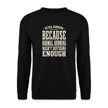 Ultralaufen, weil normales Laufen - Unisex Pullover - Schwarz - Vorne - Alina (178cm) & Michal (187cm)