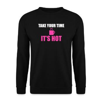 Lass dir Zeit, es ist Hot Mug Tee - Unisex Pullover - Schwarz - Vorne - Alina (178cm) & Michal (187cm)