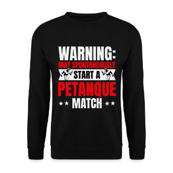 Warnung: Startet spontan ein Boule Match - Unisex Pullover - Schwarz - Vorne - Alina (178cm) & Michal (187cm)