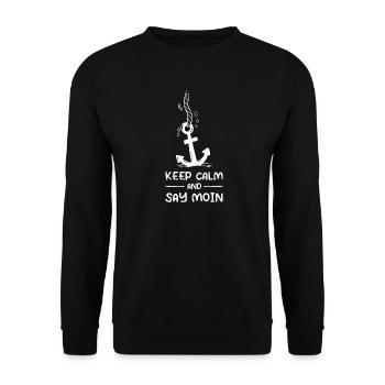 Keep Calm And Say Moin Anker Norddeutsch - Unisex Pullover - Schwarz - Vorne - Alina (178cm) & Michal (187cm)