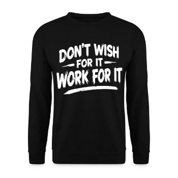 Don't Wish for it Work for it - Unisex Pullover - Schwarz - Vorne - Alina (178cm) & Michal (187cm)