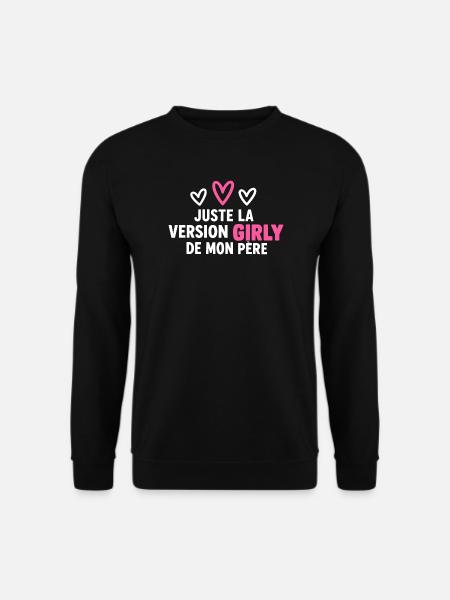 Mädchenhafte Version von My Father - Unisex Pullover - Schwarz