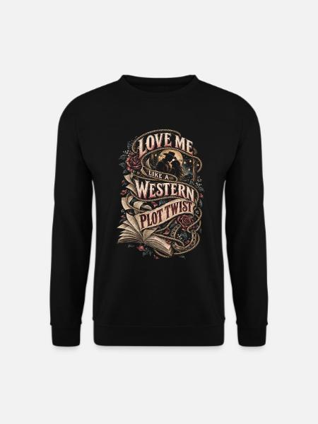 Cowboy Romance Western Plot Twist - Unisex Pullover - Schwarz