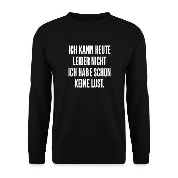 Lustiger Spruch Keine Lust - Unisex Pullover - Schwarz - Vorne - Alina (178cm) & Michal (187cm)