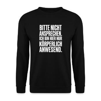 Lustiger Spruch Nicht Ansprechen - Unisex Pullover - Schwarz - Vorne - Alina (178cm) & Michal (187cm)