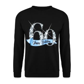 60. Geburtstag Diamanten Glitzer Geburtstag Banner - Unisex Pullover - Schwarz - Vorne - Alina (178cm) & Michal (187cm)